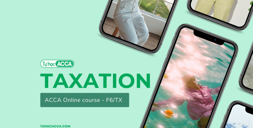 ACCA F6 Taxation