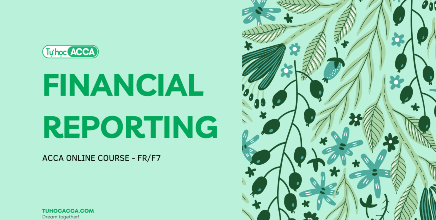 tuhocACCA - ACCA F7/FR Financial Reporting