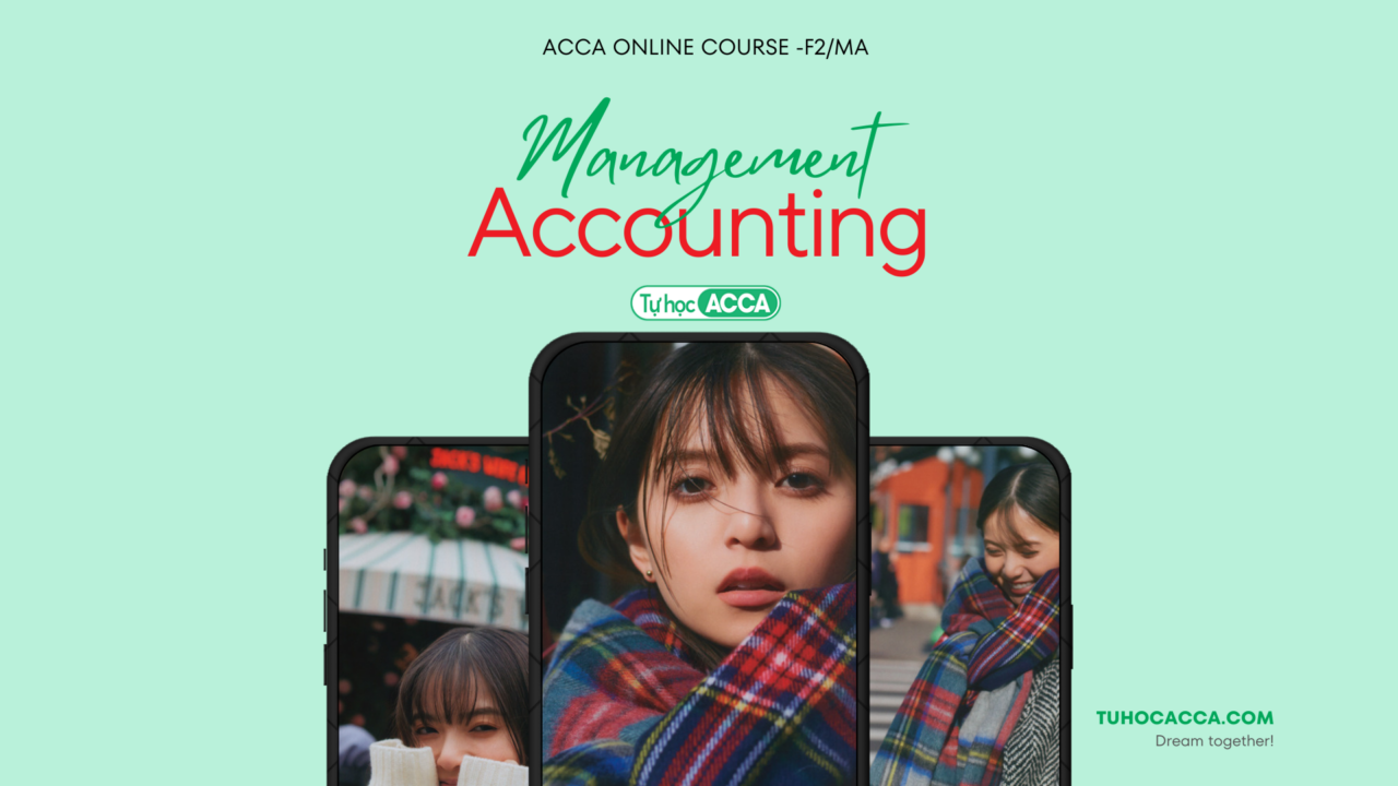 Khoá học ACCA F2 MA Management Accounting